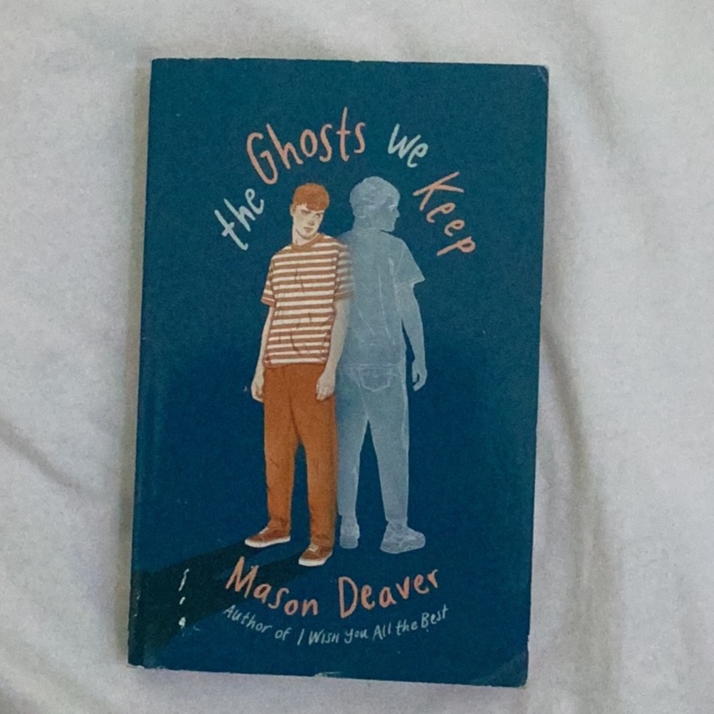 The Ghosts We Keep by Mason Deaver Book